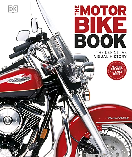 The Motorbike Book: The Definitive Visual History (DK Definitive Transport Guides) von DK